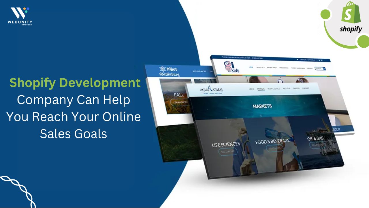 How A Shopify Development Company Can Help You Reach Your Online Sales Goals?