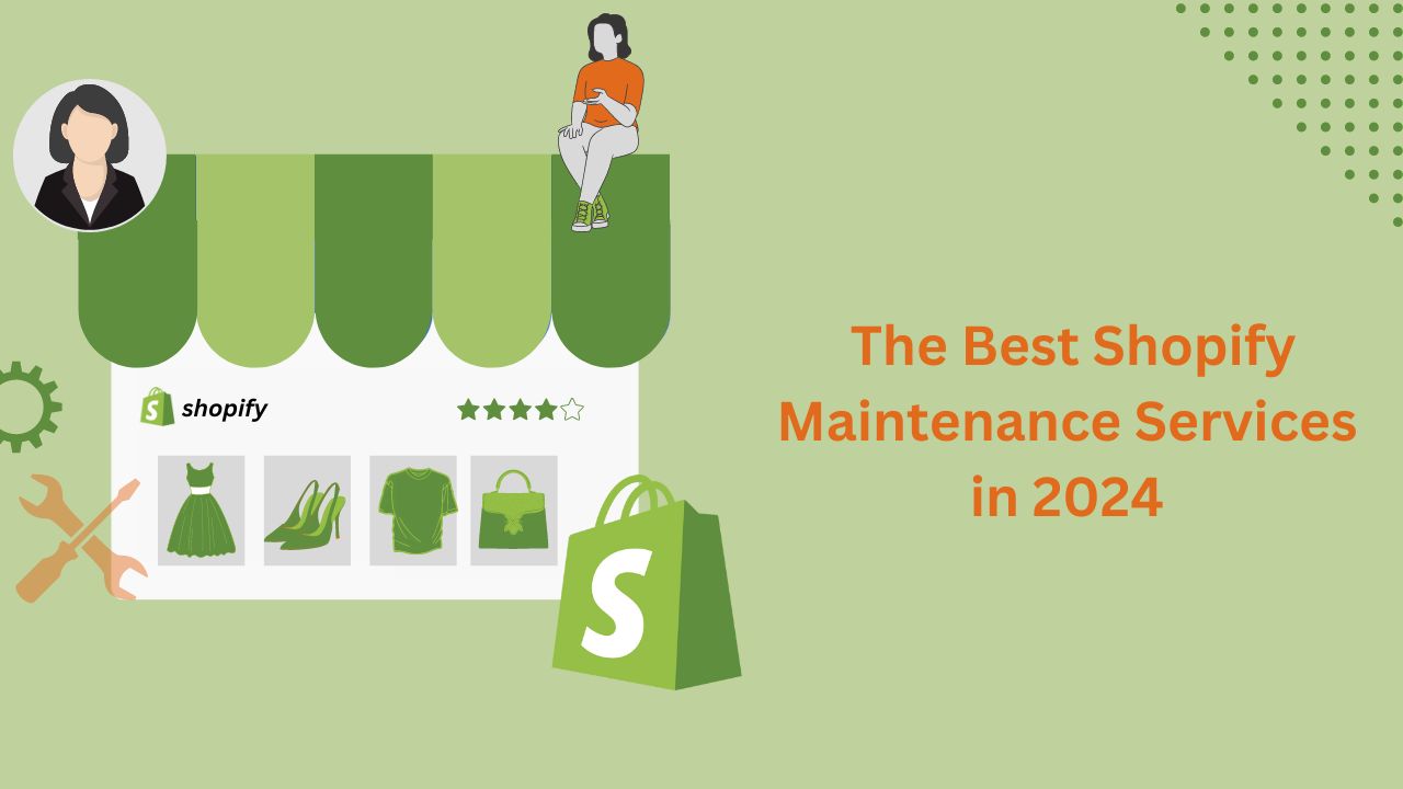 What are the Best Shopify Maintenance Services in 2024?