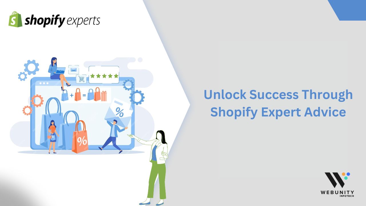 Unlock Success Through Shopify Expert Advice