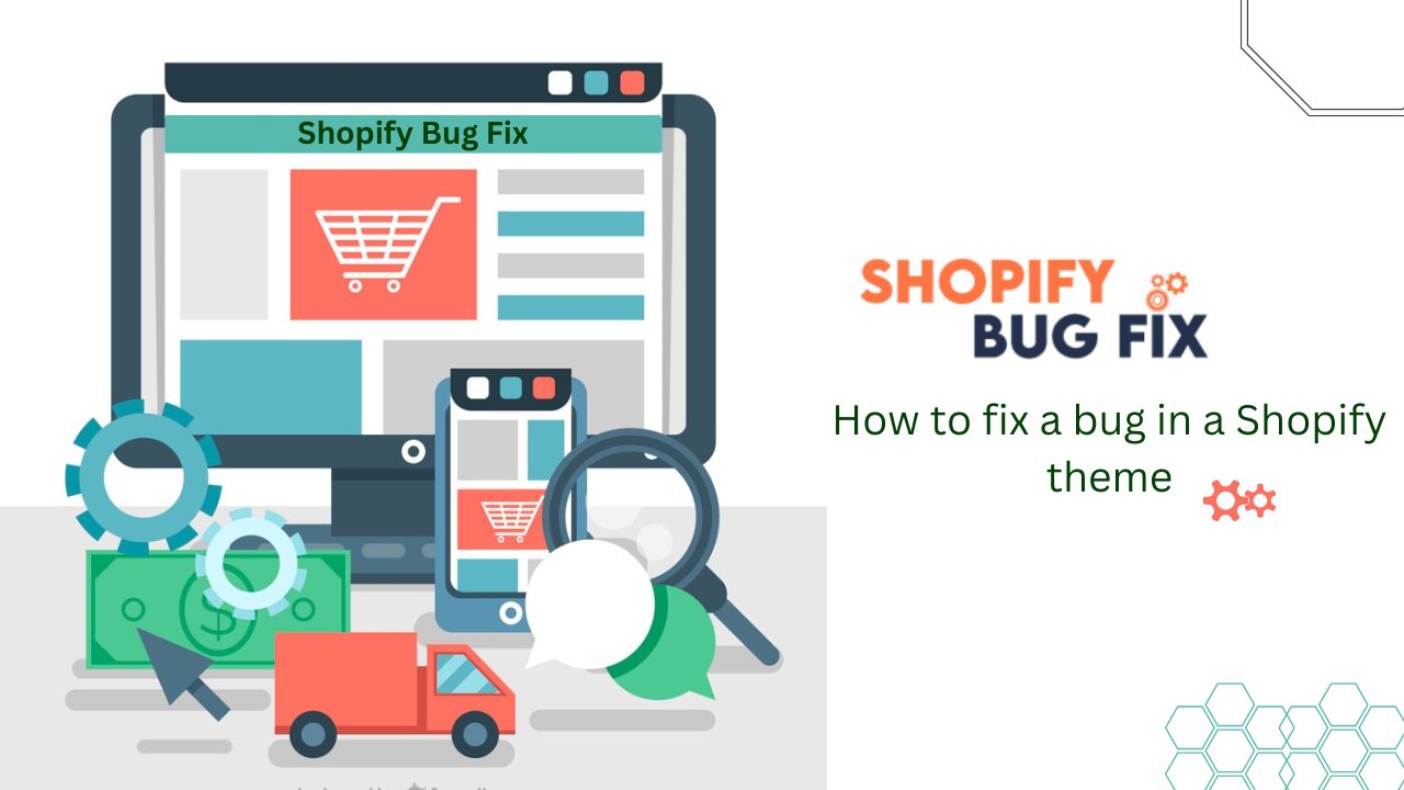 What is Shopifybugfix? and how to fix a bug in a Shopify theme?